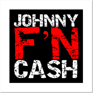 Johnny F'N Cash Posters and Art